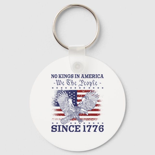 Ingen Kung i Amerika sedan 1776 Amerika Flagga 4:e Nyckelring (Framsida)