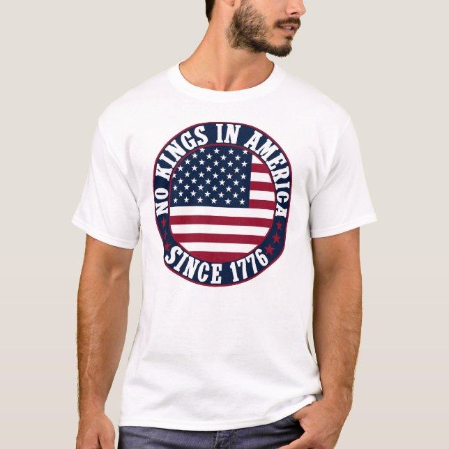 Ingen Kung i Amerika sedan 1776 USA flagga T Shirt (Framsida)