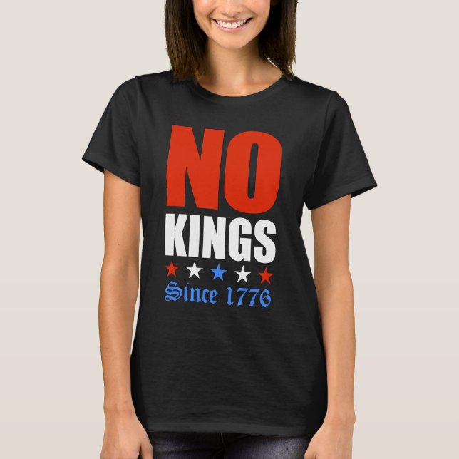 Ingen Kung sedan 1776 T Shirt (Framsida)