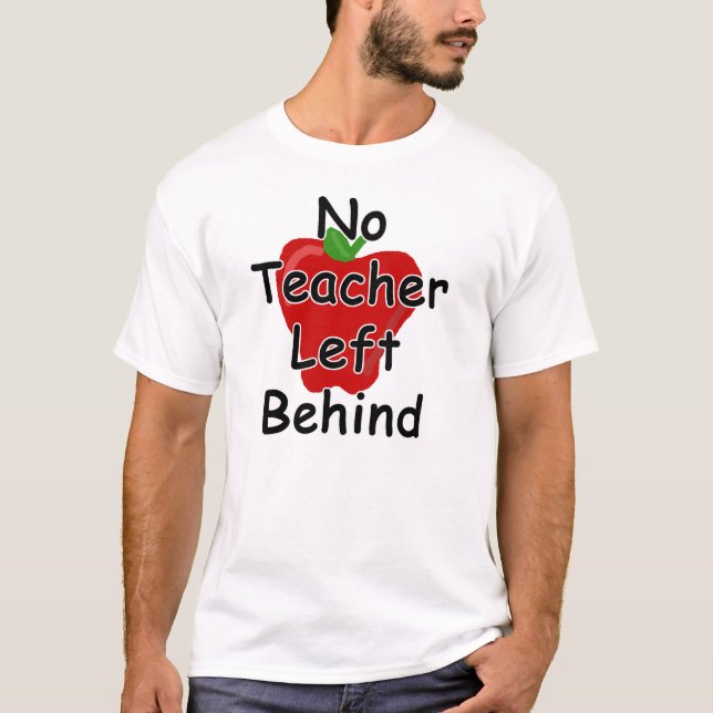 Ingen kvarlämnad lärare t-shirt (Framsida)