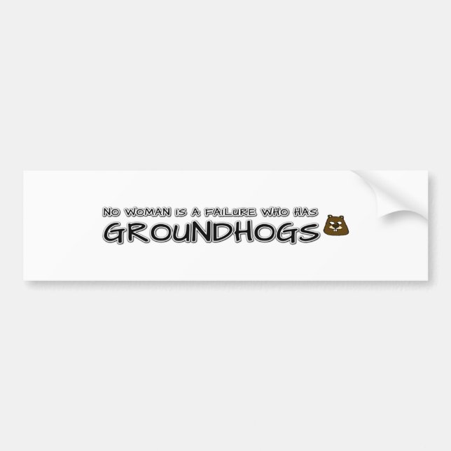 Ingen kvinna är ett misslyckande som har Groundhog Bildekal (Framsidan)