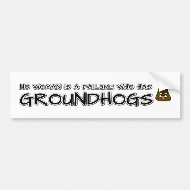 Ingen kvinna är ett misslyckande som har Groundhog Bildekal (Framsidan)