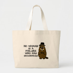 Ingen kvinna är ett misslyckande som har Groundhog Jumbo Tygkasse