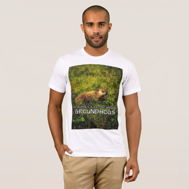 Ingen kvinna är ett misslyckande som har Groundhog Tee Shirt (Hel framsida)