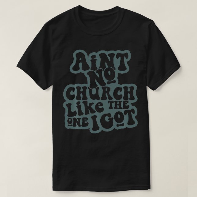 Ingen kyrka som den jag Har 4 T Shirt (Design framsida)