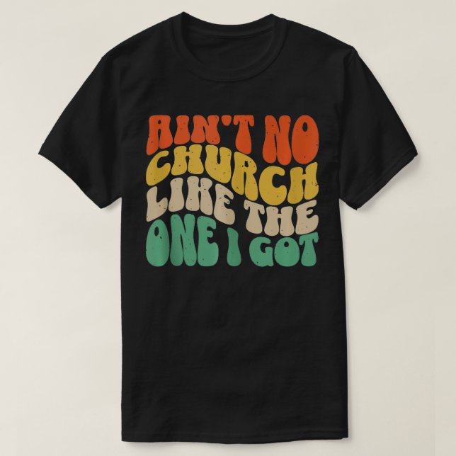Ingen kyrka som den jag Har 6 T Shirt (Design framsida)