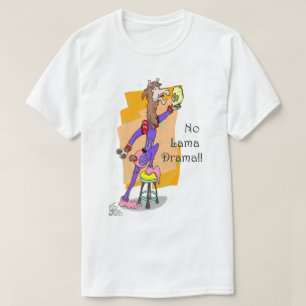Ingen lama drama T-shirt