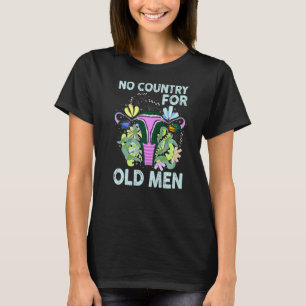 Ingen Land för gamla Manar-Blommigten Uterus Femin T Shirt