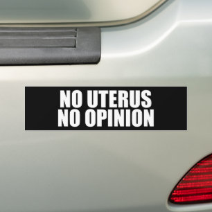 Ingen livmoder ingen åsikt För abort Bildekal