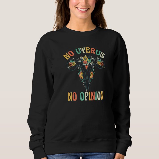 Ingen Livmoder Ingen Åsikt Min Kropp Val Mitt Eget T Shirt (Framsida)
