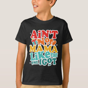 Ingen Mamma som den i Har, underbara familjeåterfö T Shirt