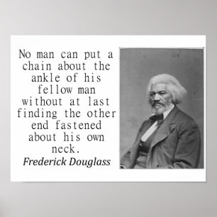 Ingen man kan sätta en kedja - Frederick Douglass Poster
