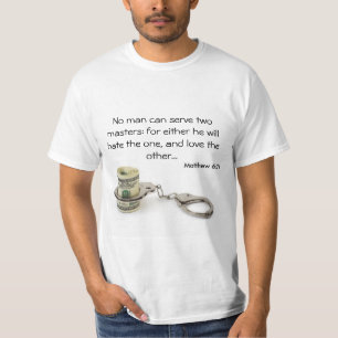 Ingen man kan tjäna som två styr tee shirt