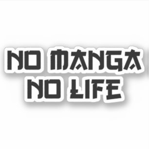INGEN MANGA INGET LIV KLISTERMÄRKEN