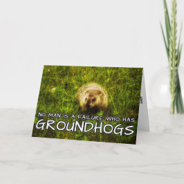 Ingen människa är ett misslyckande som har Groundh Kort