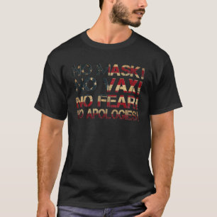 Ingen mask, ingen vax fruktar inga missförhållande t shirt