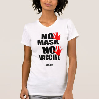 Ingen mask, inget vaccin - Kvinnors T-shirt, versi T Shirt