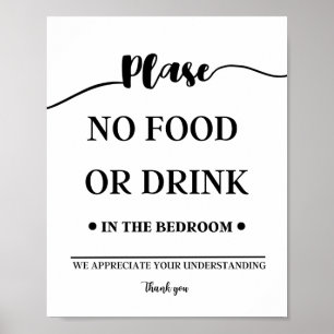 Ingen mat eller dryck i Bedroom Poster