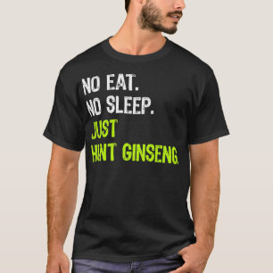 Ingen mat i viloläge Upprepa bara jakten på Hunt G T Shirt