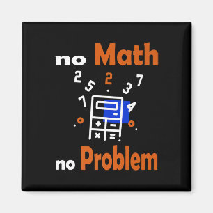 Ingen matematik, ingen problemcitat Skolan Funny m Magnet