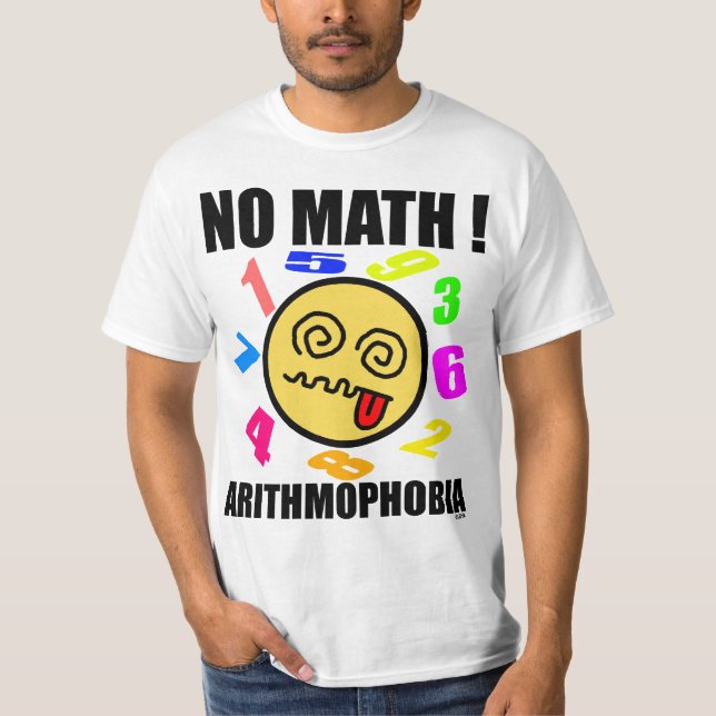 Ingen math! Arithmophobia T Shirt (Framsida)