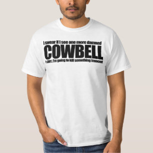Ingen mer CowbellT-tröja T-shirt