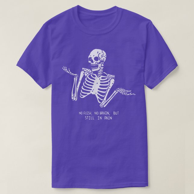 Ingen mjölet, utan fortfarande i Pain Halloween Sk T Shirt (Design framsida)
