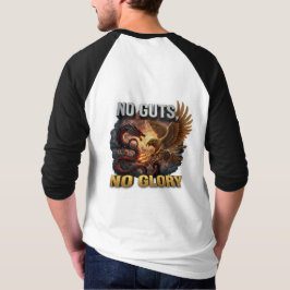 Ingen Mod, Ingen Ära: Motiverande & Framgångs Tänk T Shirt