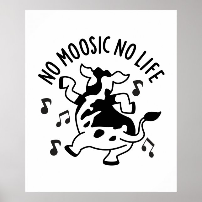 Ingen Moosic No Life Funny Cow Pun Poster (Framsidan)