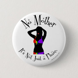 Ingen Mor, det är inte bara en fas Knapp