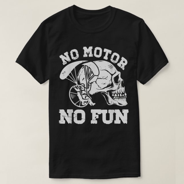 Ingen motor Ingen Roligt Paragliding PPPG-hänglågl T Shirt (Design framsida)
