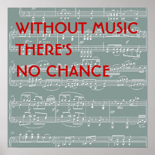 ingen musik, ingen chans poster