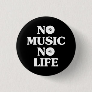 INGEN MUSIK-NO LIFE KNAPP