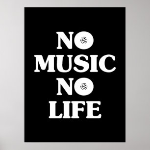 INGEN MUSIK-NO LIFE POSTER