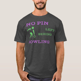 Ingen nål Lämnat bakom Bowling Tshirt T Shirt