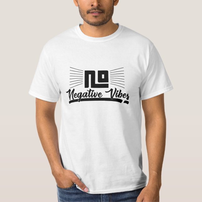 Ingen Negativ svartgrafisk grafiktypgrafi för Vibe T Shirt (Framsida)
