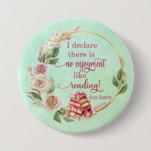 Ingen njutning som att läsa Jane Austen Quote Butt Knapp