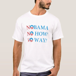 Ingen NOBAMA hur! Inget långt! Tee Shirt