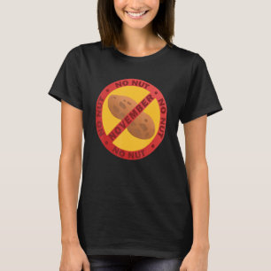 Ingen Nöt November - håll fast NNN Meme 9 T Shirt