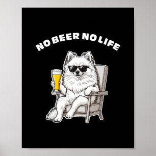 Ingen öl, inget liv Pomeranian Rolig hund med solg Poster