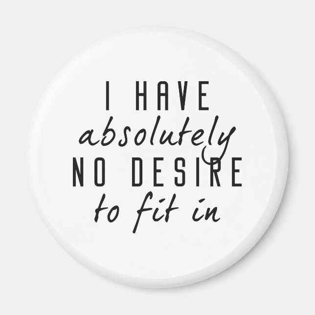 Ingen önskan att passa in magnet (Framsidan)