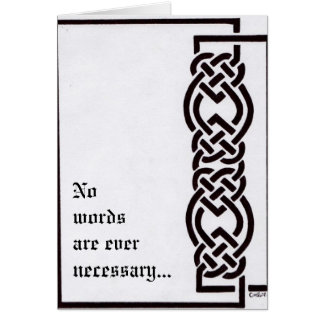 Ingen ord är någonsin nödvändig… OBS kort