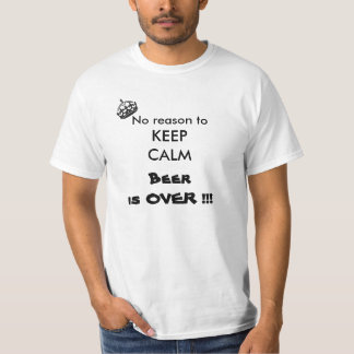 Ingen orsak till behålla lugn T-Shirt