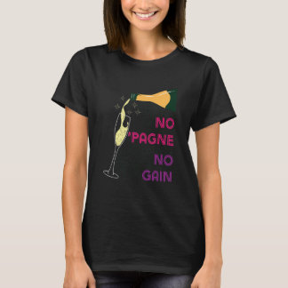 Ingen 'Pagne Ingen Förstärkning Vin Humor Cham T Shirt