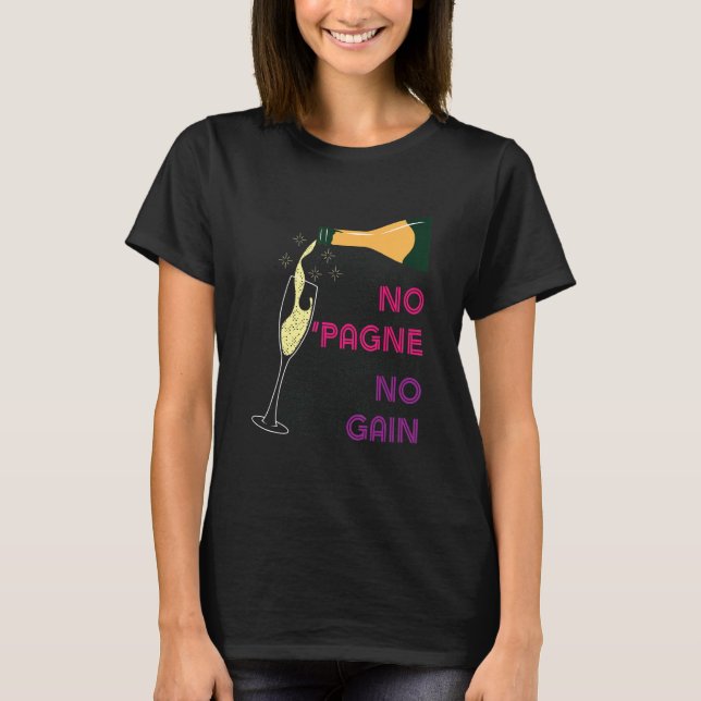 Ingen 'Pagne Ingen Förstärkning   Vin   Humor Cham T Shirt (Framsida)