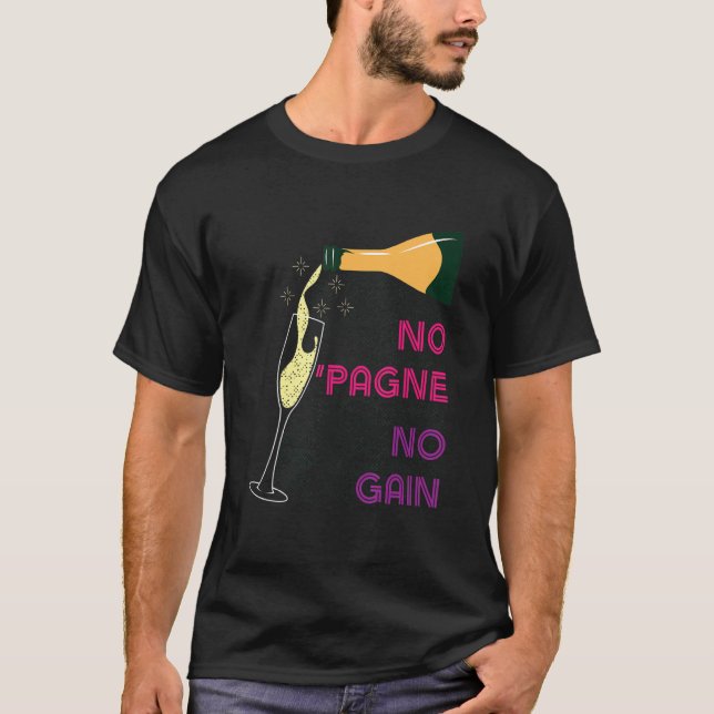 Ingen 'Pagne Ingen Förstärkning   Vin   Humor Cham T Shirt (Framsida)