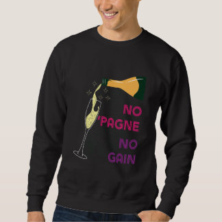 Ingen 'Pagne Ingen Vinst Vin Humor Champagne T Lång Ärmad Tröja
