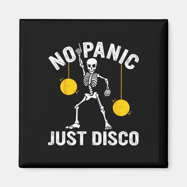 Ingen Panic Just Disco Funny Skeleton Dancing Goth Magnet (Framsidan)