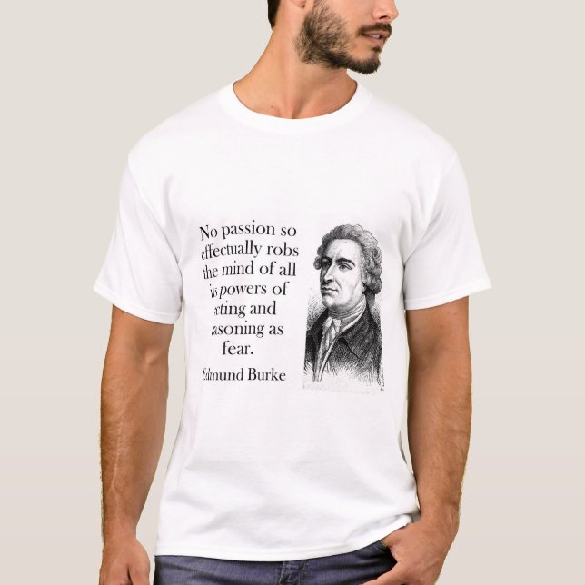 Ingen passion - Edmund Burke T Shirt (Framsida)