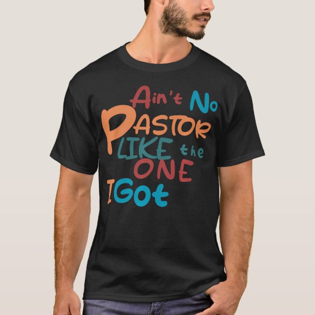 Ingen pastor som den jag Har T Shirt (Framsida)